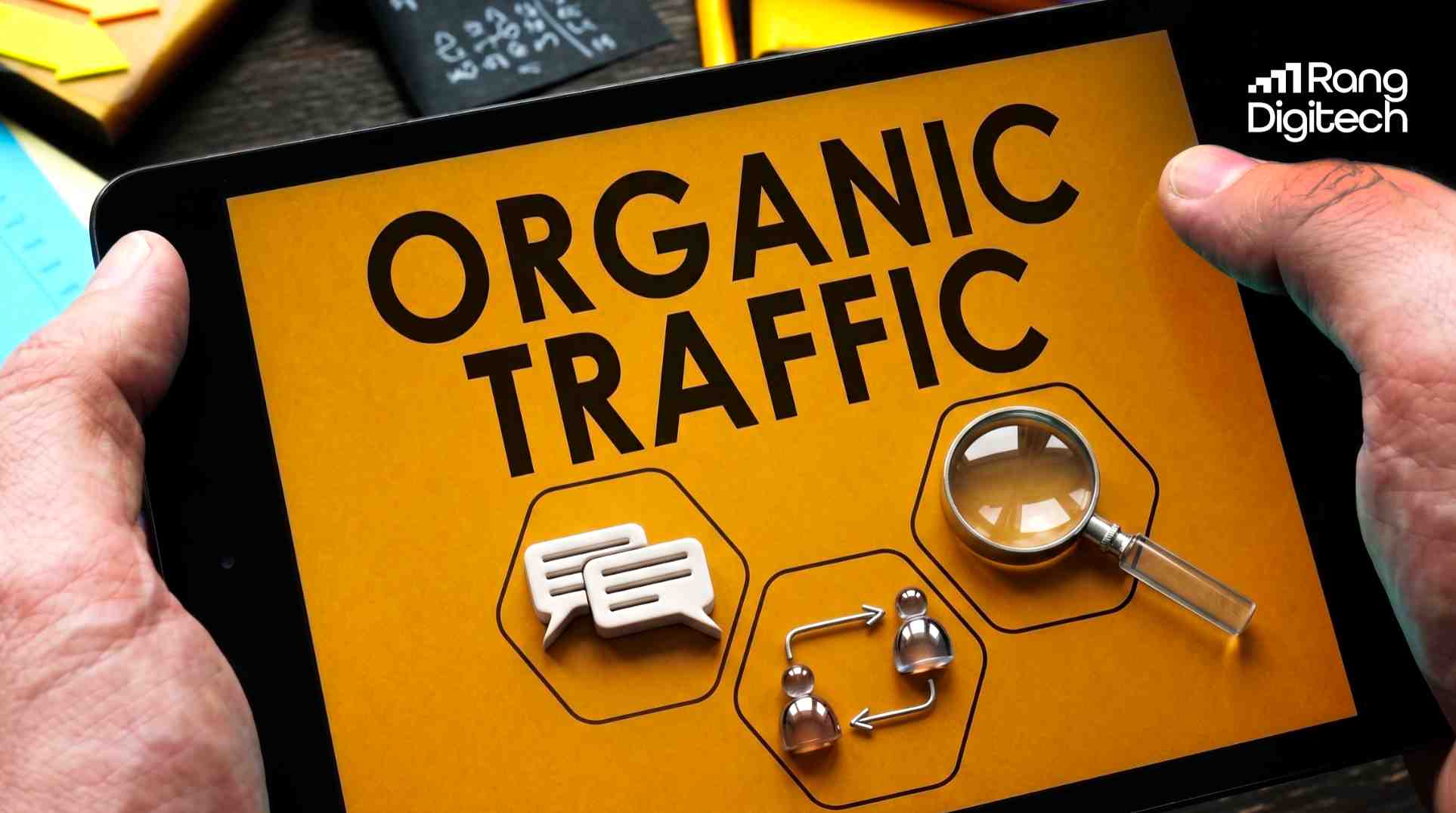 Understanding Organic Traffic and How It Is Generated