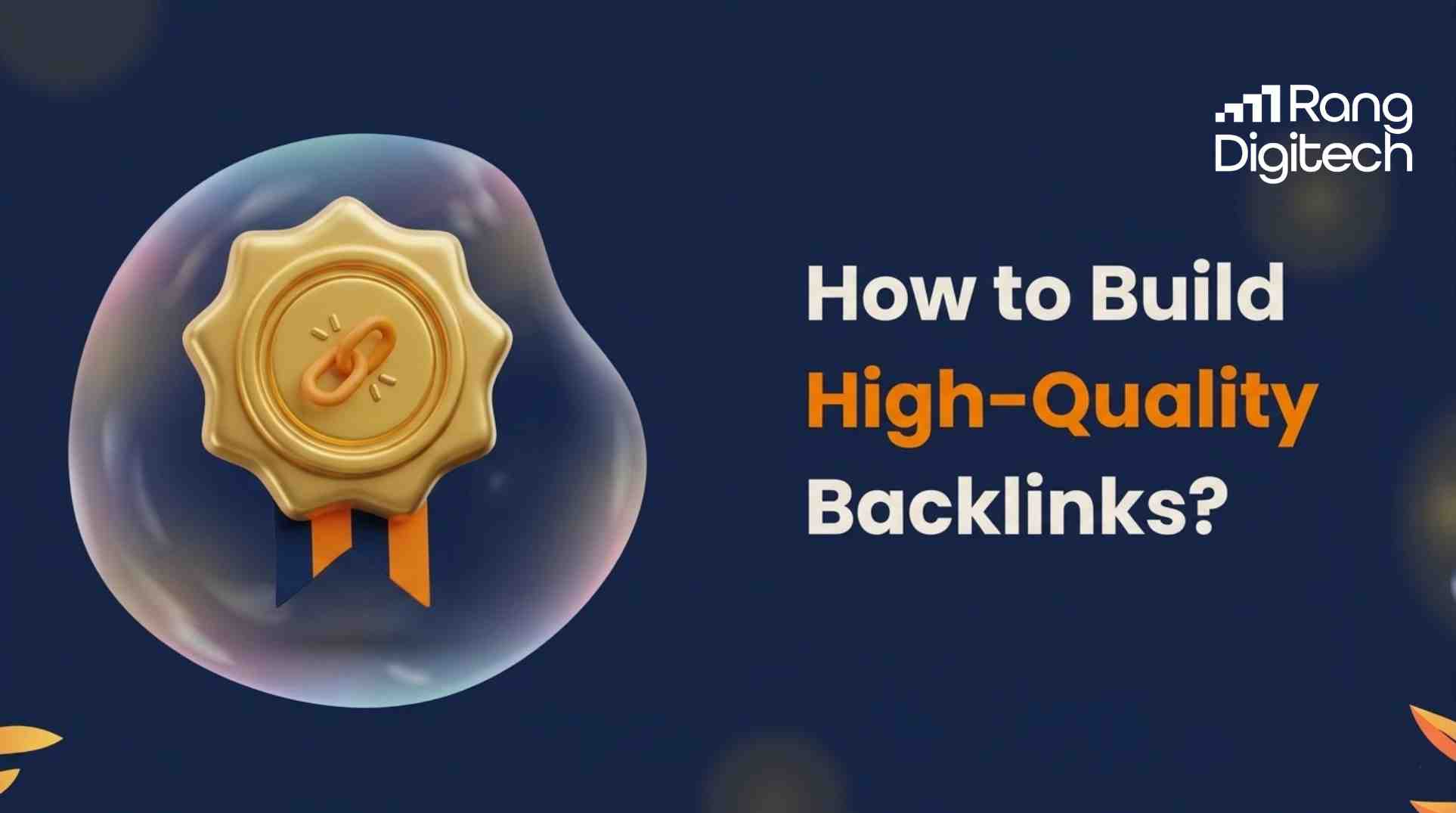 How to Build High-Quality Backlinks