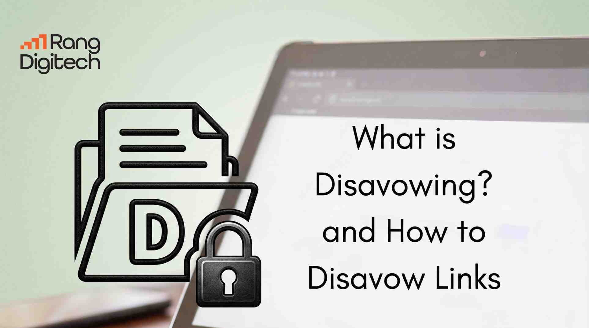 What Is Disavow and How to Disavow Links
