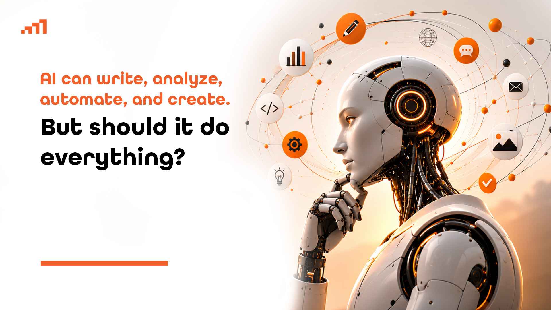 AI Can Write, Analyze, Automate, and Create. But Should It Do Everything?